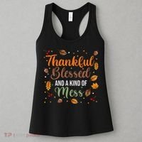 Thanksgiving Fall Thankful Blessed and Kind of A Mess Women's Tank Top thumb 3