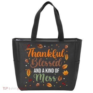 Thanksgiving Fall Thankful Blessed and Kind of A Mess Tote Bag