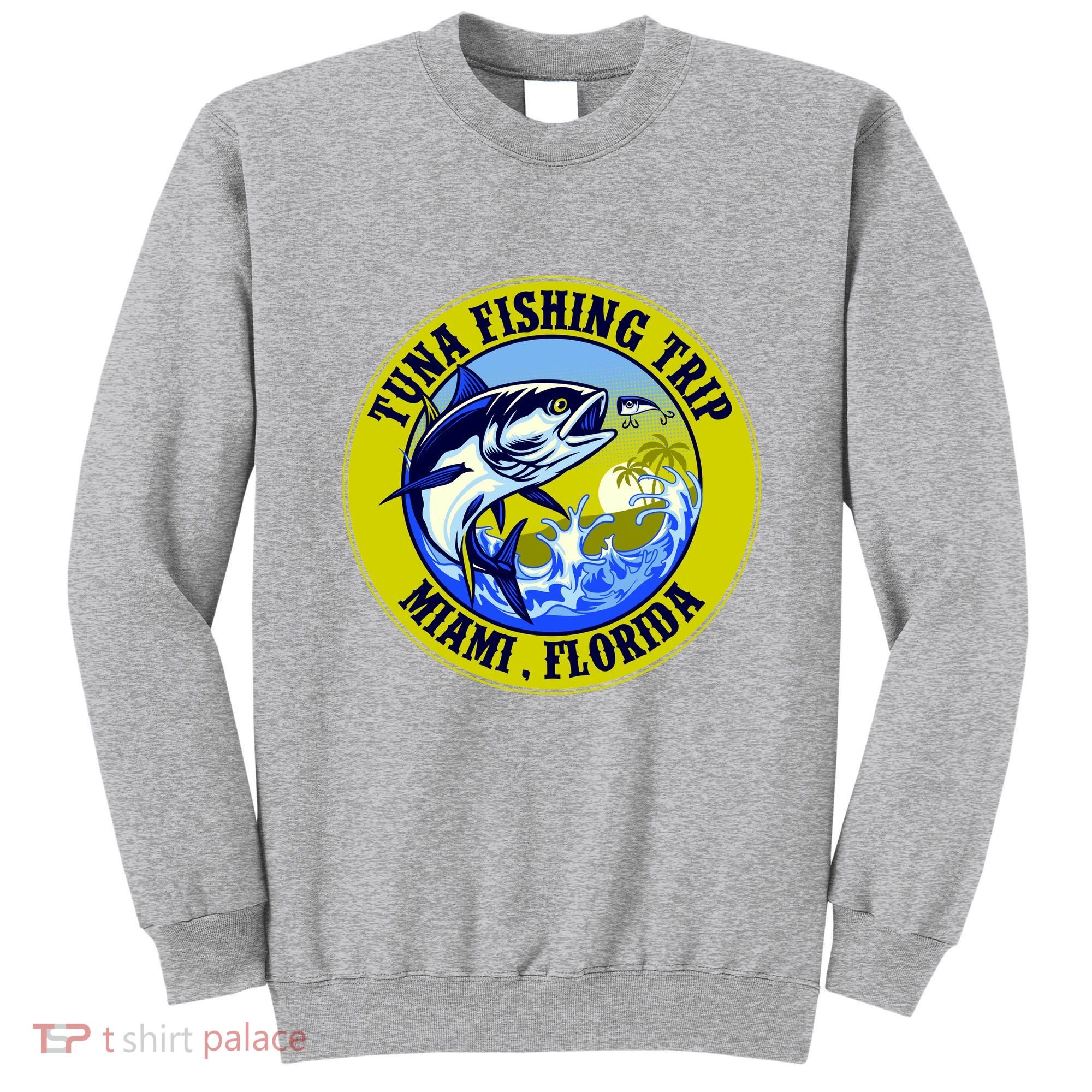 Tuna Fishing Trip Miami Florida Sweatshirt