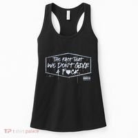 The Fact That We DonT Give A Fuck Women's Tank Top thumb 0