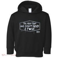 The Fact That We DonT Give A Fuck Toddler Hoodie thumb 0