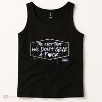 The Fact That We DonT Give A Fuck Tank Top thumb 2