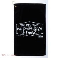 The Fact That We DonT Give A Fuck Golf Towel thumb 0