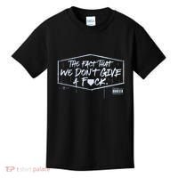 The Fact That We DonT Give A Fuck Kids T-Shirt thumb 0