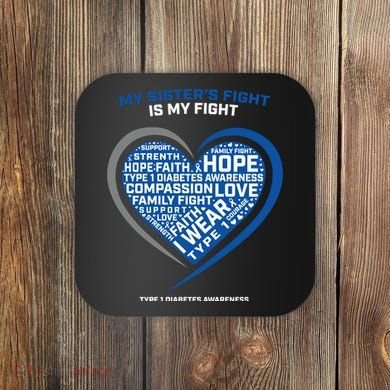 T1d Fighter Type 1 Diabetic Funny Gift Sister Type One Diabetes Funny Gift Coaster