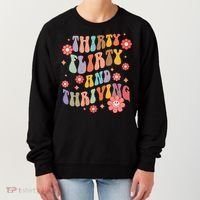 Thirty Flirty & Thriving Groovy 30th Birthday Retro 30 Years Women's Sweatshirt thumb 0