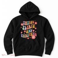 Thirty Flirty & Thriving Groovy 30th Birthday Retro 30 Years Hoodie thumb 0
