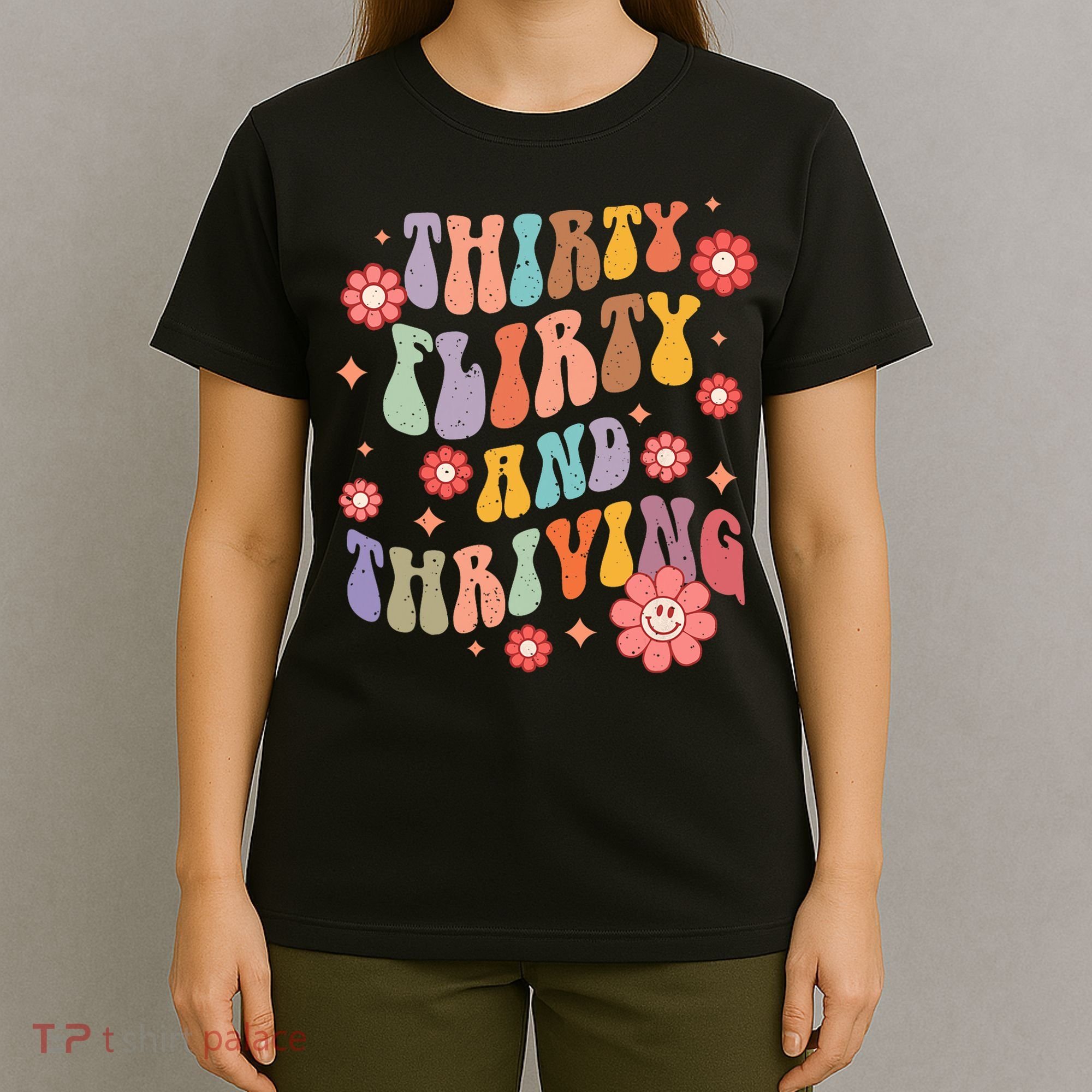 Thirty Flirty & Thriving Groovy 30th Birthday Retro 30 Years T-Shirt