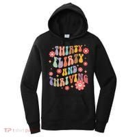 Thirty Flirty & Thriving Groovy 30th Birthday Retro 30 Years Women's Hoodie thumb 0