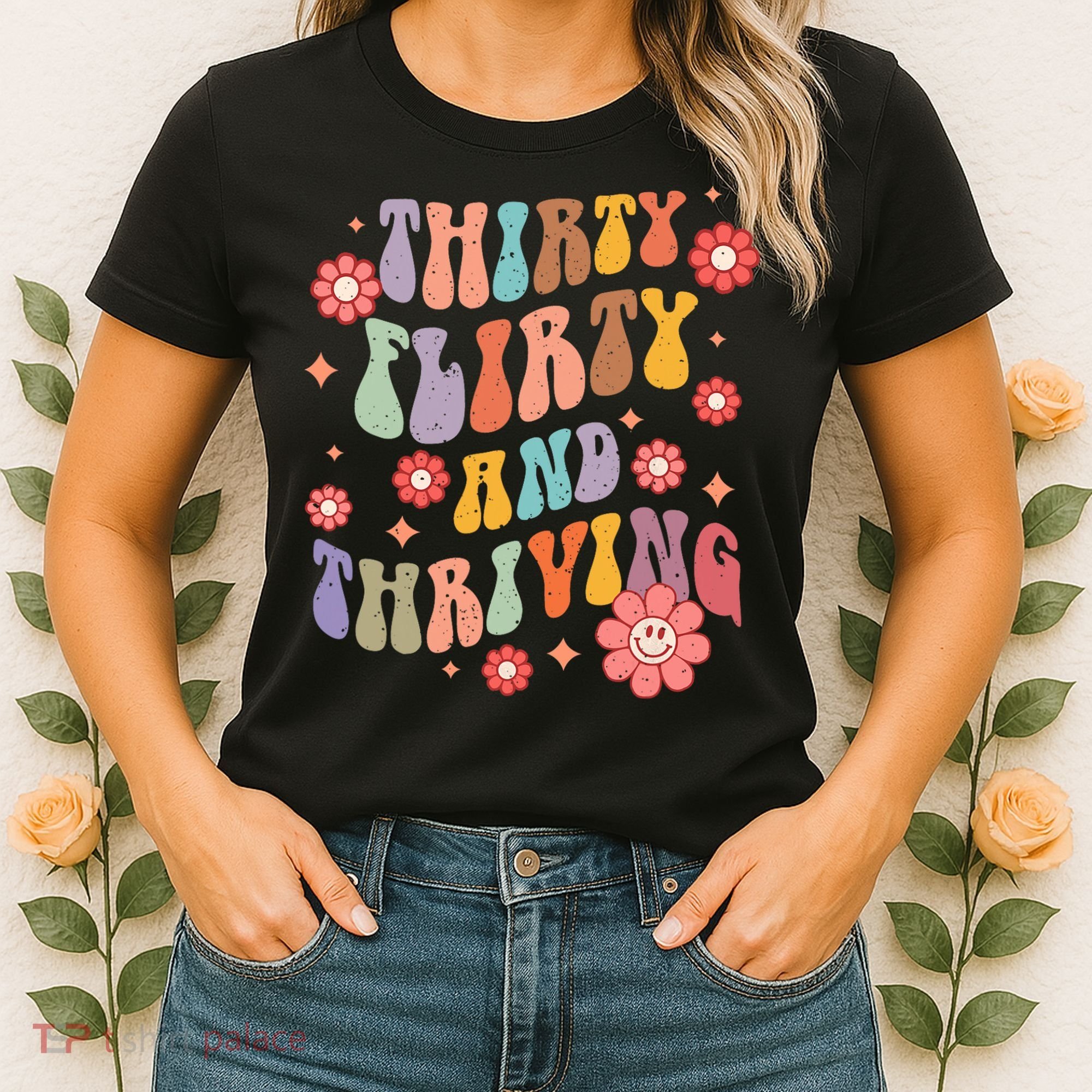 Thirty Flirty & Thriving Groovy 30th Birthday Retro 30 Years Women's T-Shirt