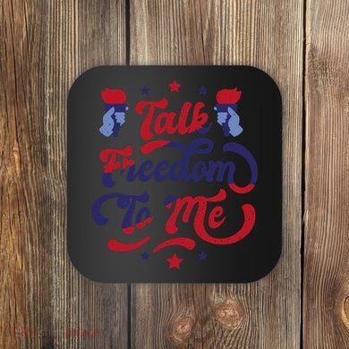 Talk Freedom To Me Coaster