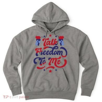 Talk Freedom To Me Hoodie