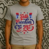 Talk Freedom To Me T-Shirt thumb 3