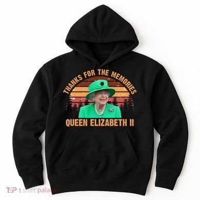 Thanks For The Memories Queen Elizabeth II Hoodie