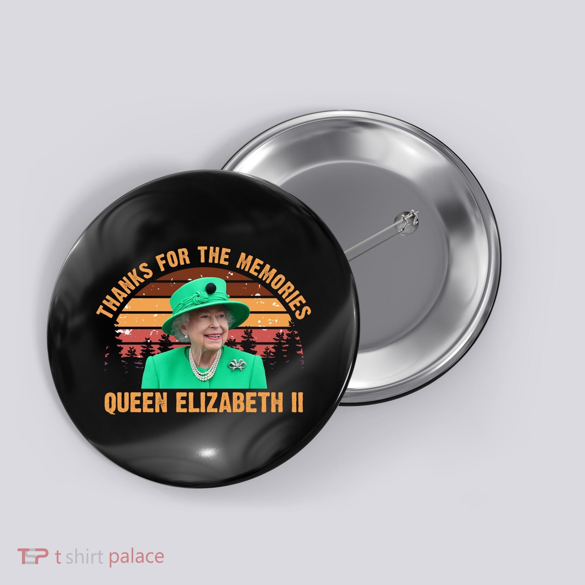Thanks For The Memories Queen Elizabeth II Button