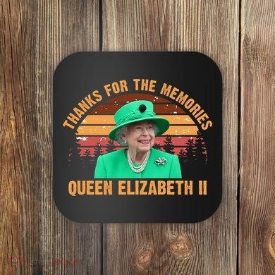 Thanks For The Memories Queen Elizabeth II Coaster
