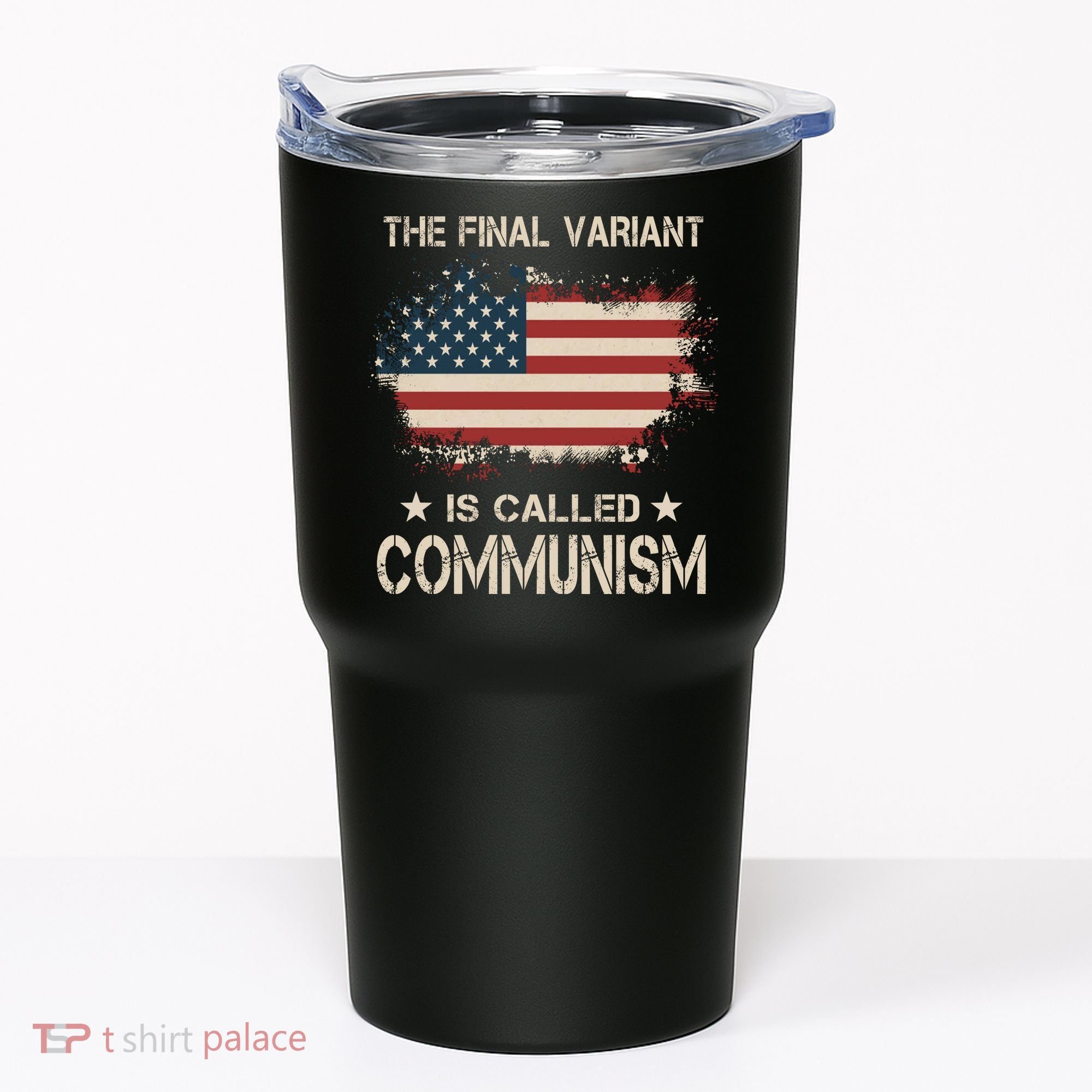 The Final Variant Is Called Communism Tumbler
