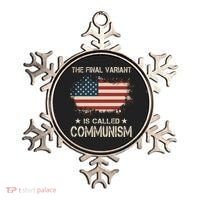 The Final Variant Is Called Communism Ornament thumb 0
