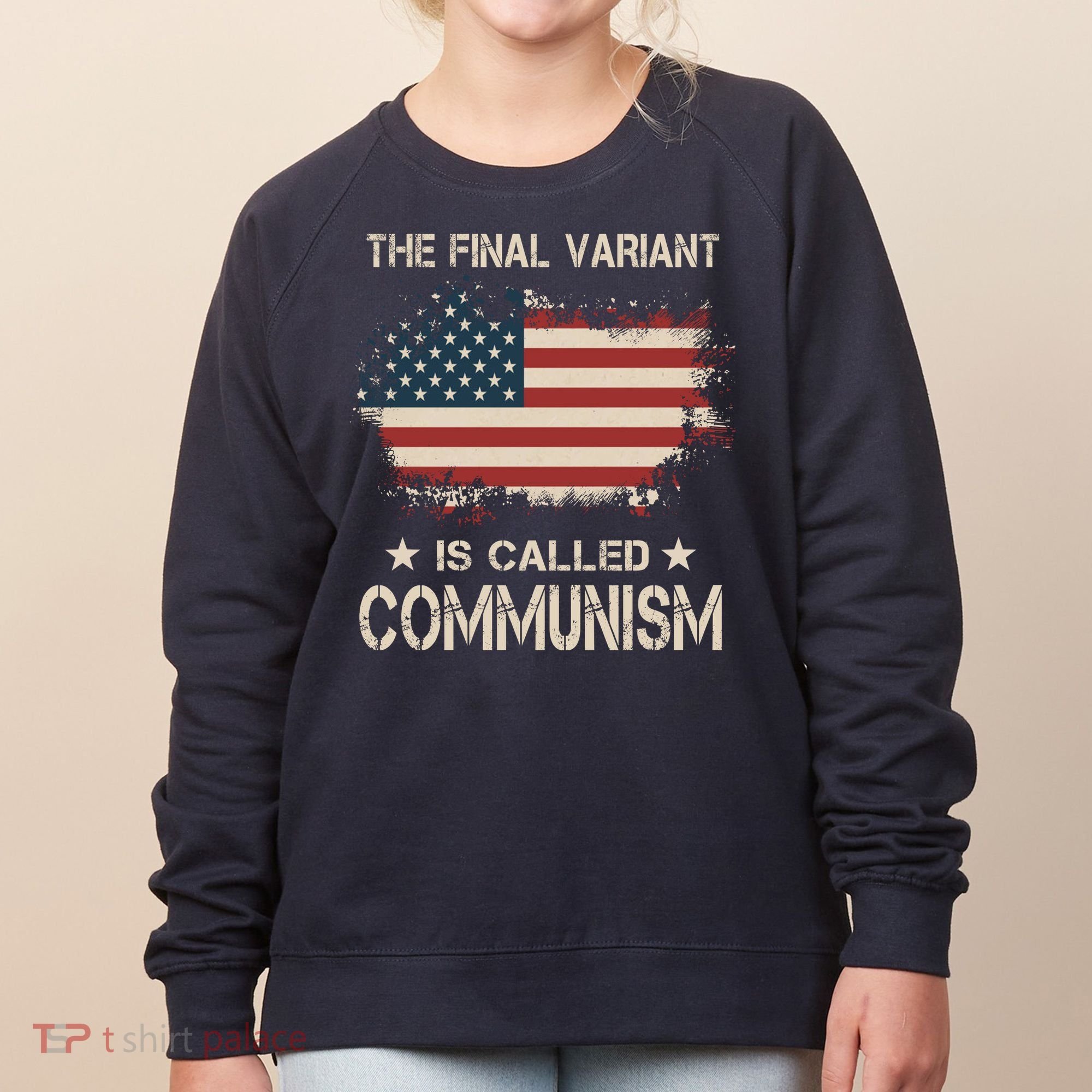 The Final Variant Is Called Communism Women's Sweatshirt