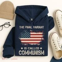The Final Variant Is Called Communism Hoodie thumb 4