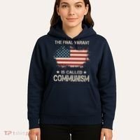 The Final Variant Is Called Communism Hoodie thumb 5