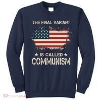 The Final Variant Is Called Communism Sweatshirt thumb 0