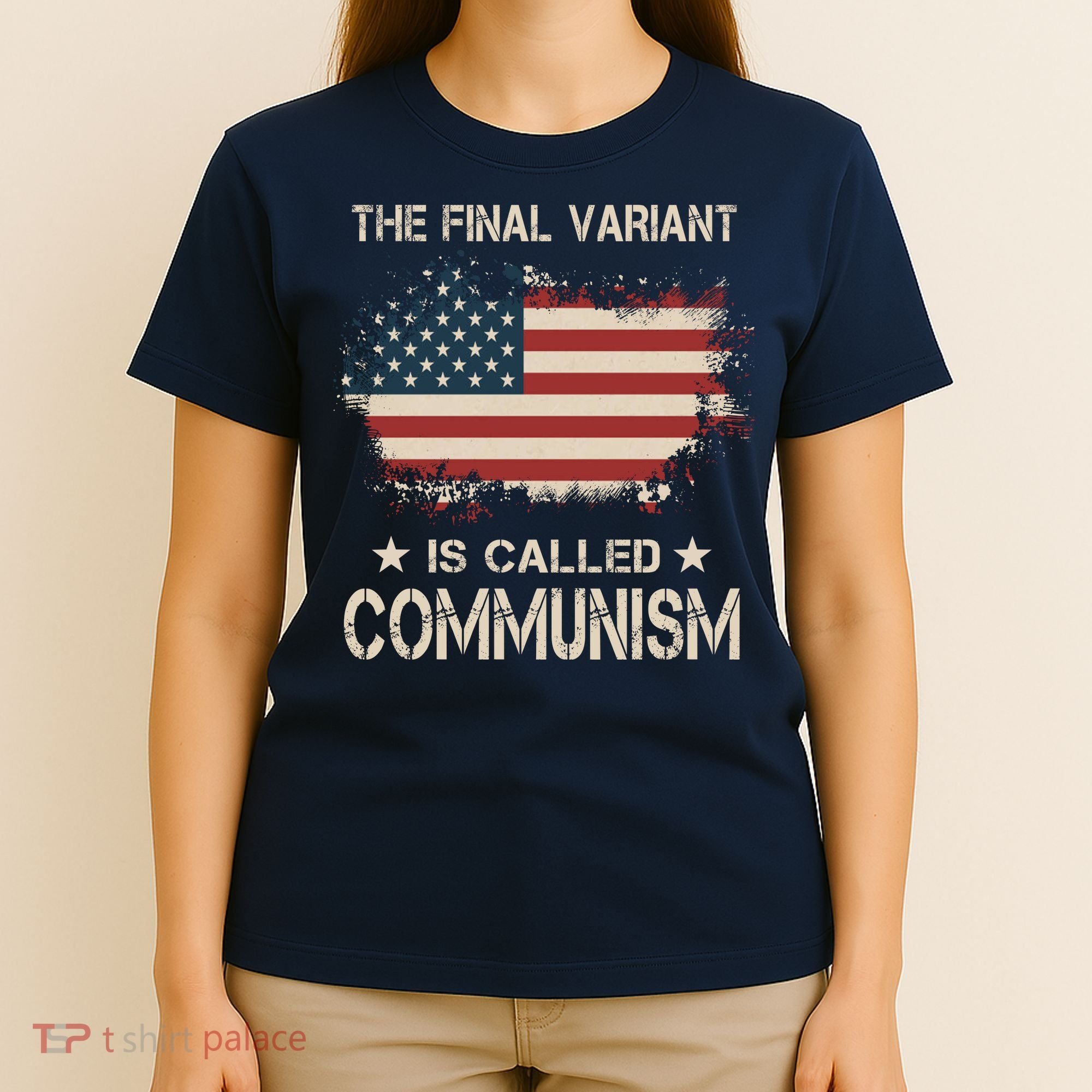 The Final Variant Is Called Communism T-Shirt