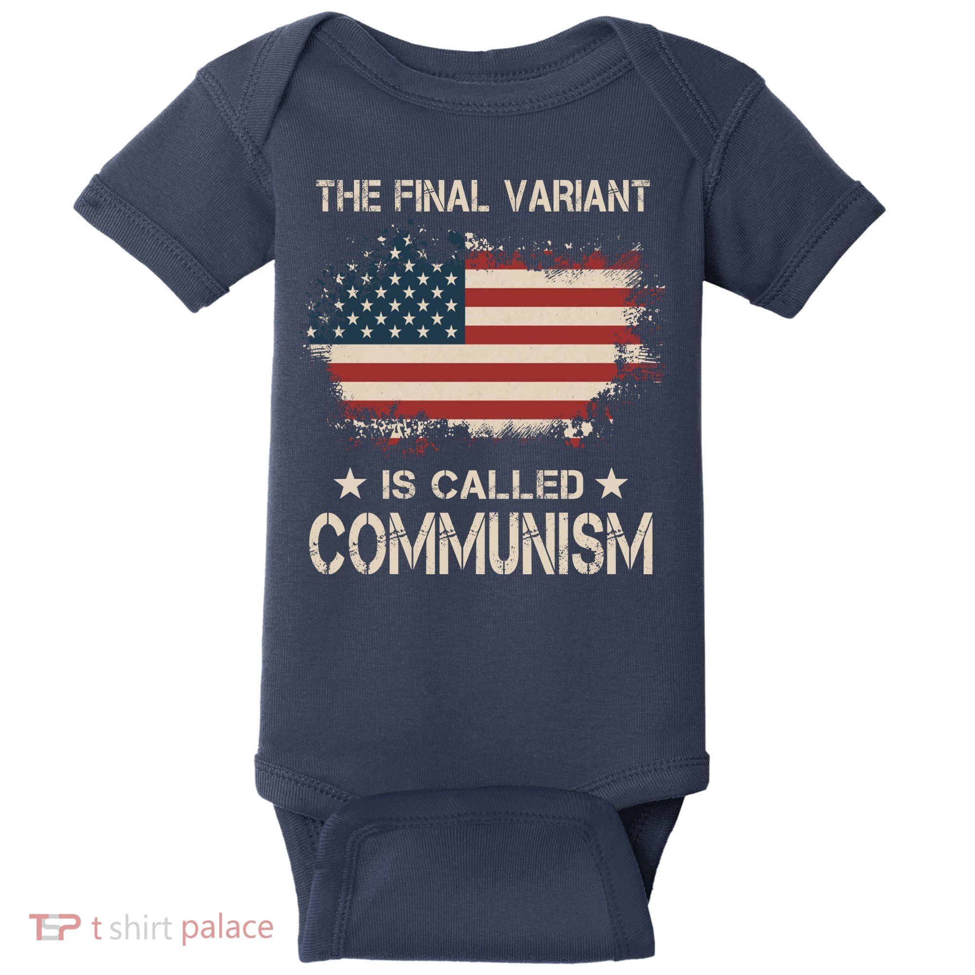 The Final Variant Is Called Communism Baby Bodysuit