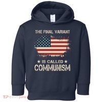 The Final Variant Is Called Communism Toddler Hoodie thumb 0