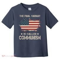 The Final Variant Is Called Communism Toddler T-Shirt thumb 0