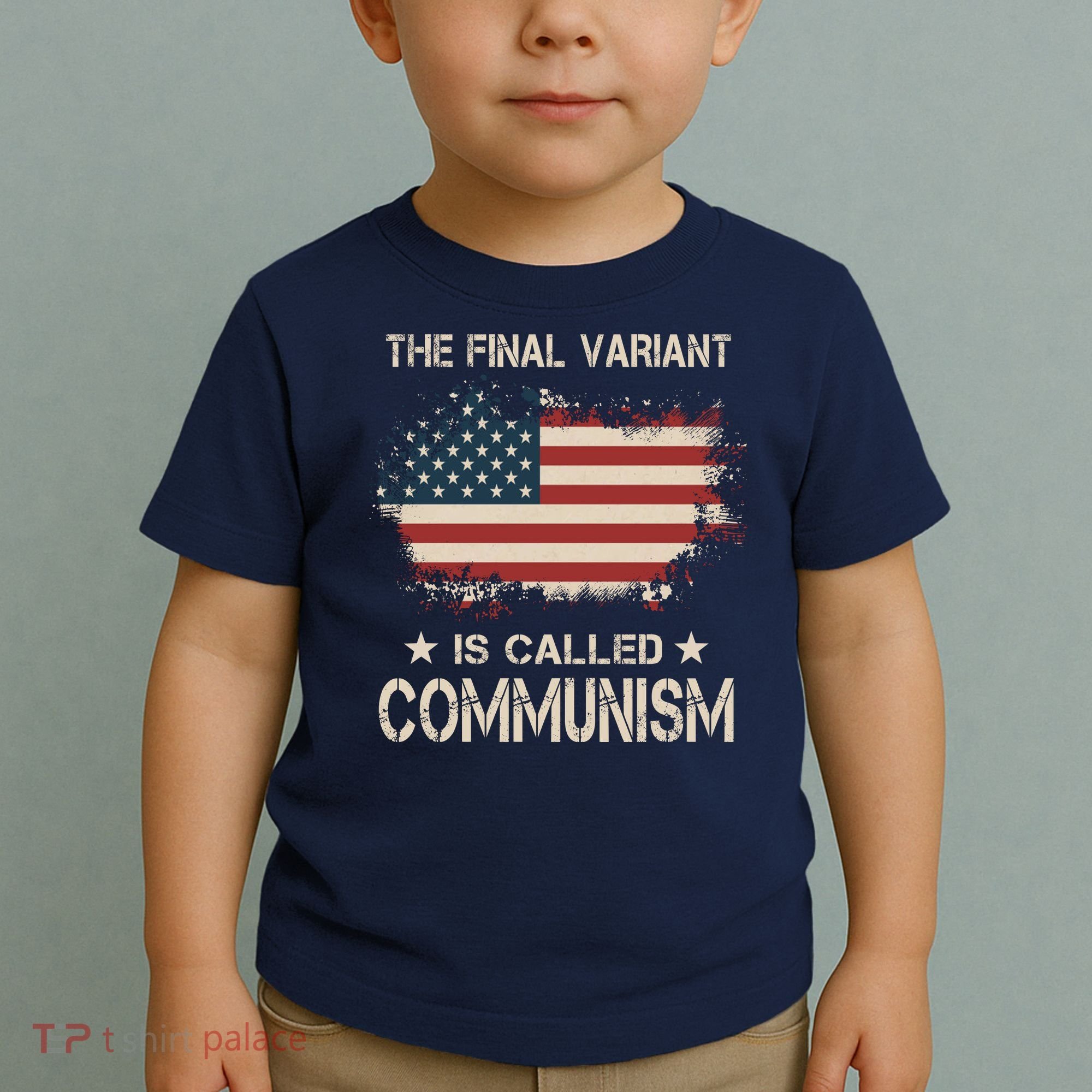 The Final Variant Is Called Communism Toddler T-Shirt