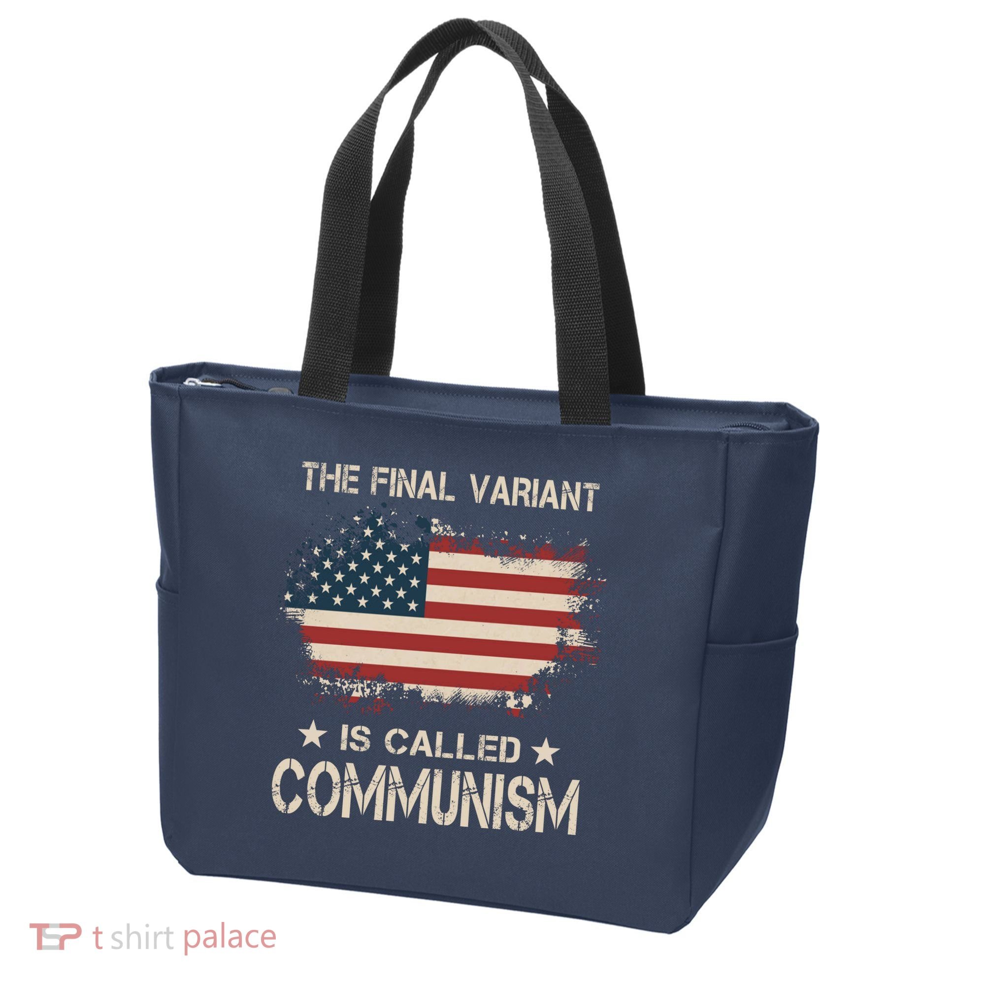 The Final Variant Is Called Communism Tote Bag