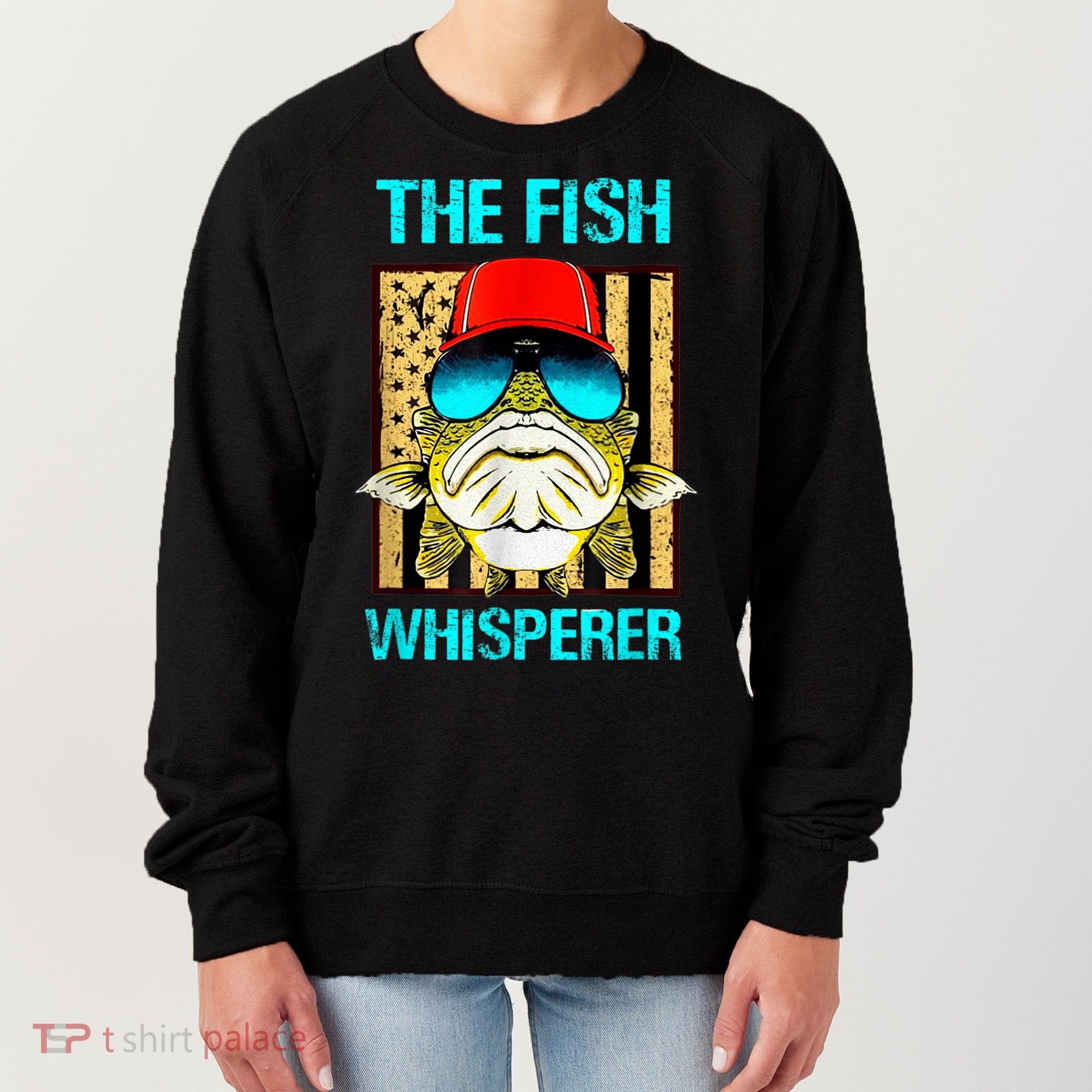 The F.I.S.H Whisperer Funny Fish Women's Sweatshirt