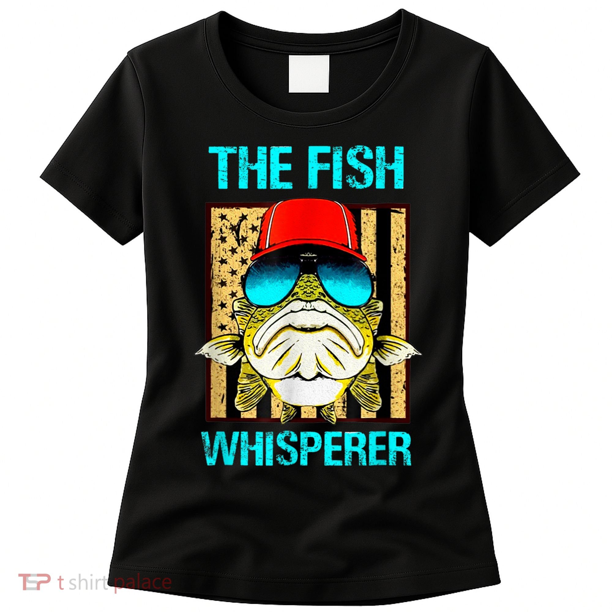 The F.I.S.H Whisperer Funny Fish Women's T-Shirt
