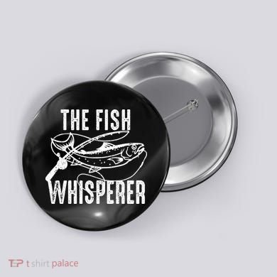 The Fish Whisperer Button