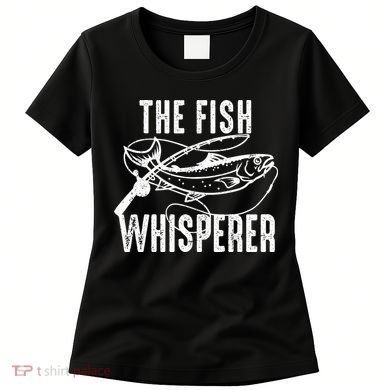 The Fish Whisperer Women's T-Shirt