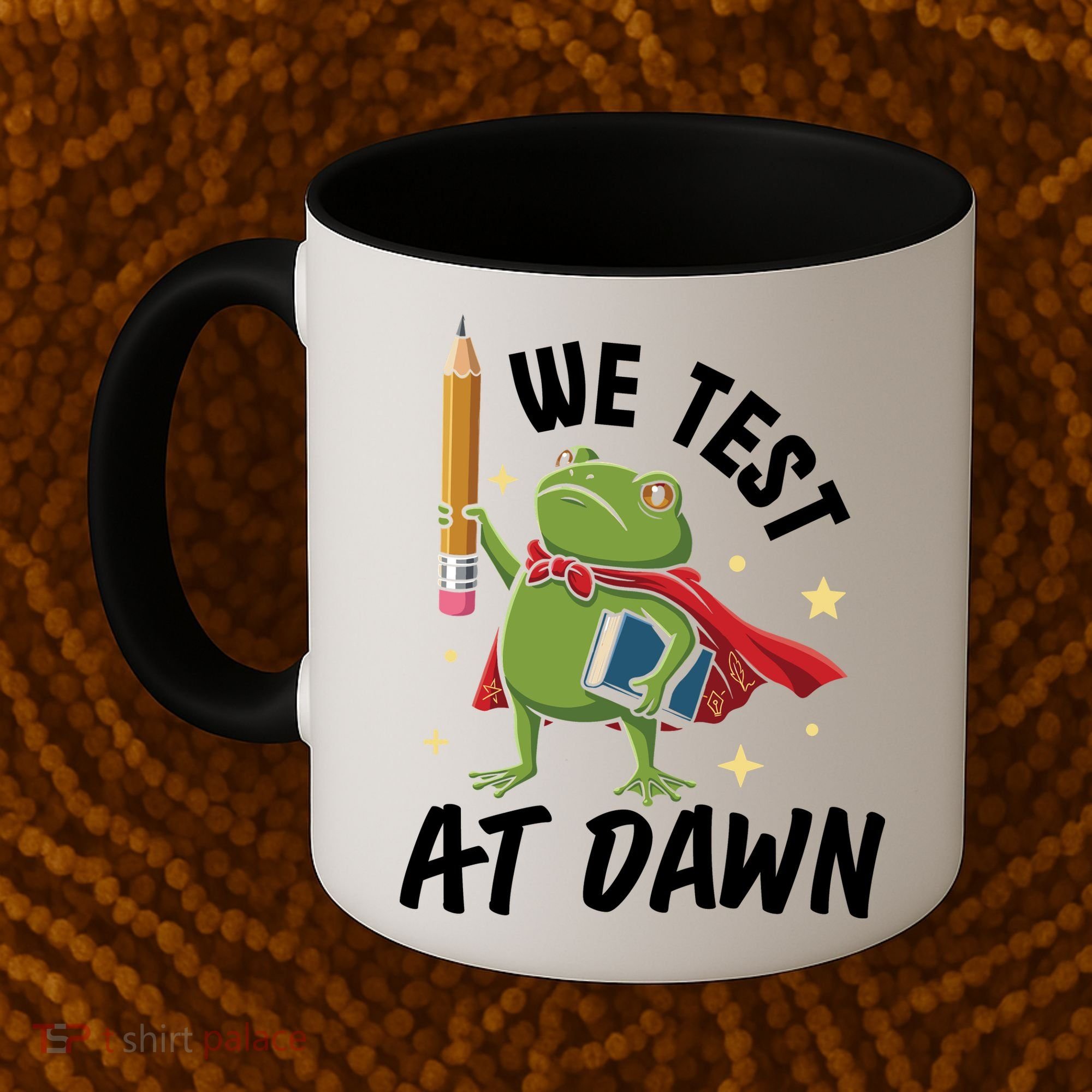 Teacher Frog We Test At Dawn Coffee Mug