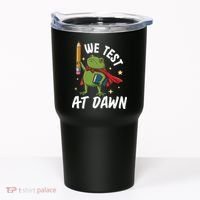 Teacher Frog We Test At Dawn Tumbler thumb 0