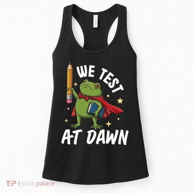 Teacher Frog We Test At Dawn Women's Tank Top