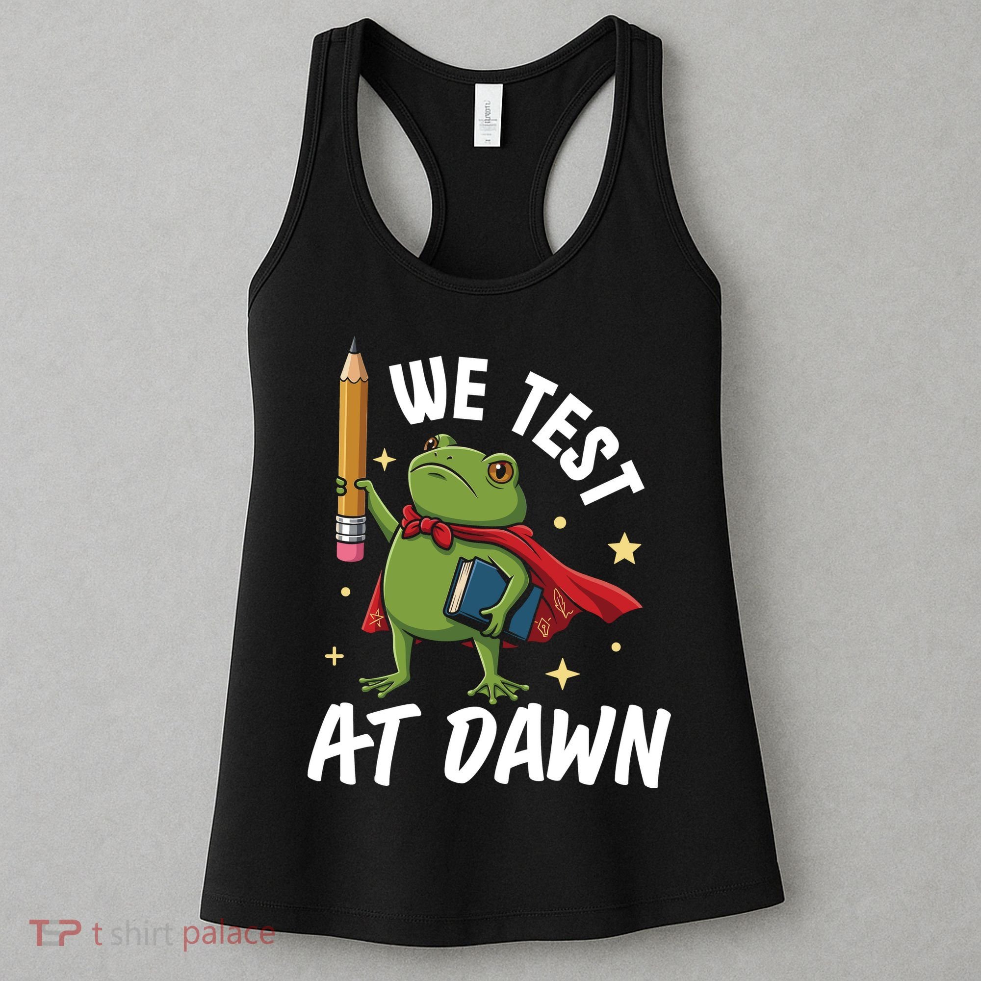 Teacher Frog We Test At Dawn Women's Tank Top