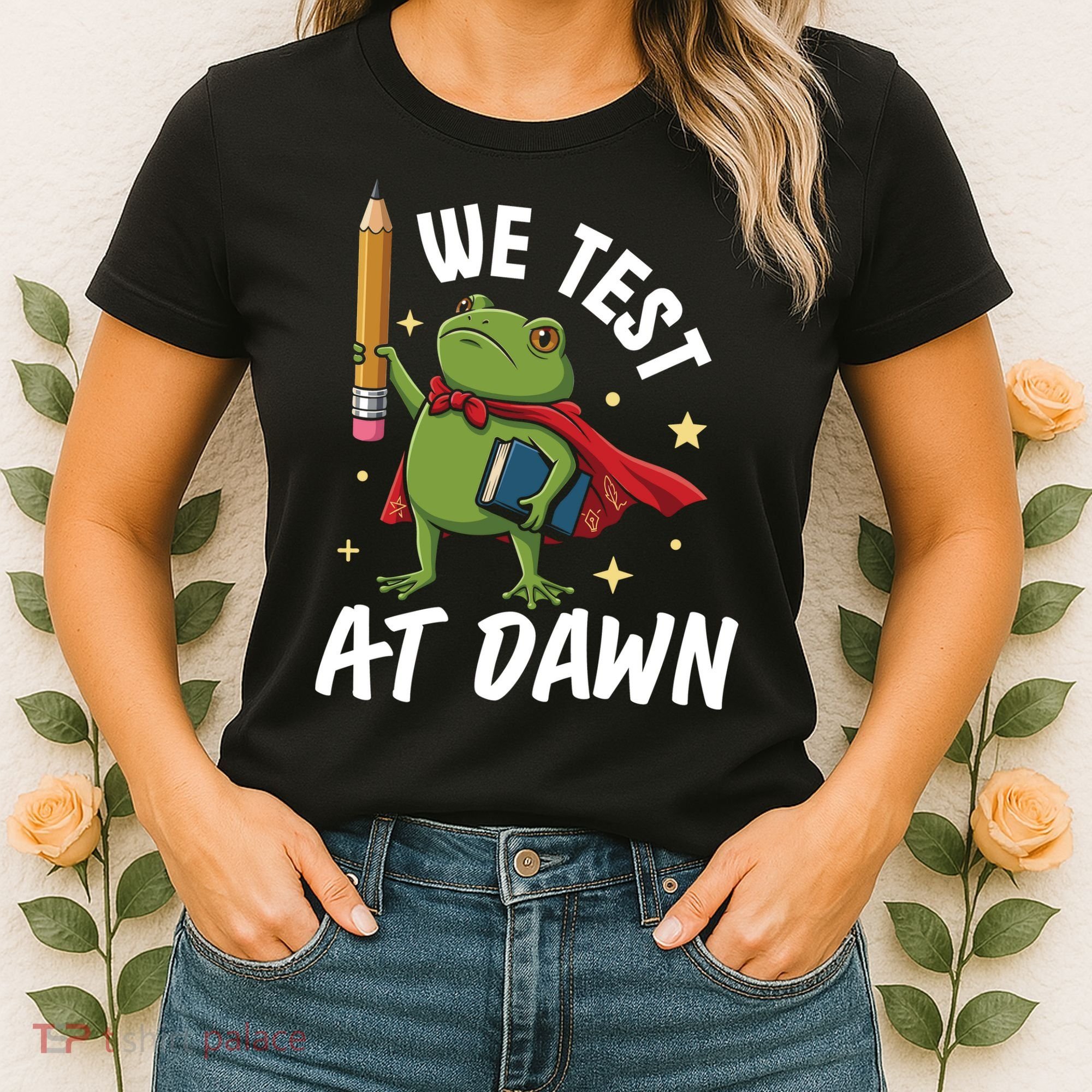 Teacher Frog We Test At Dawn Women's T-Shirt
