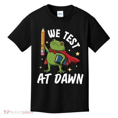 Teacher Frog We Test At Dawn Kids T-Shirt