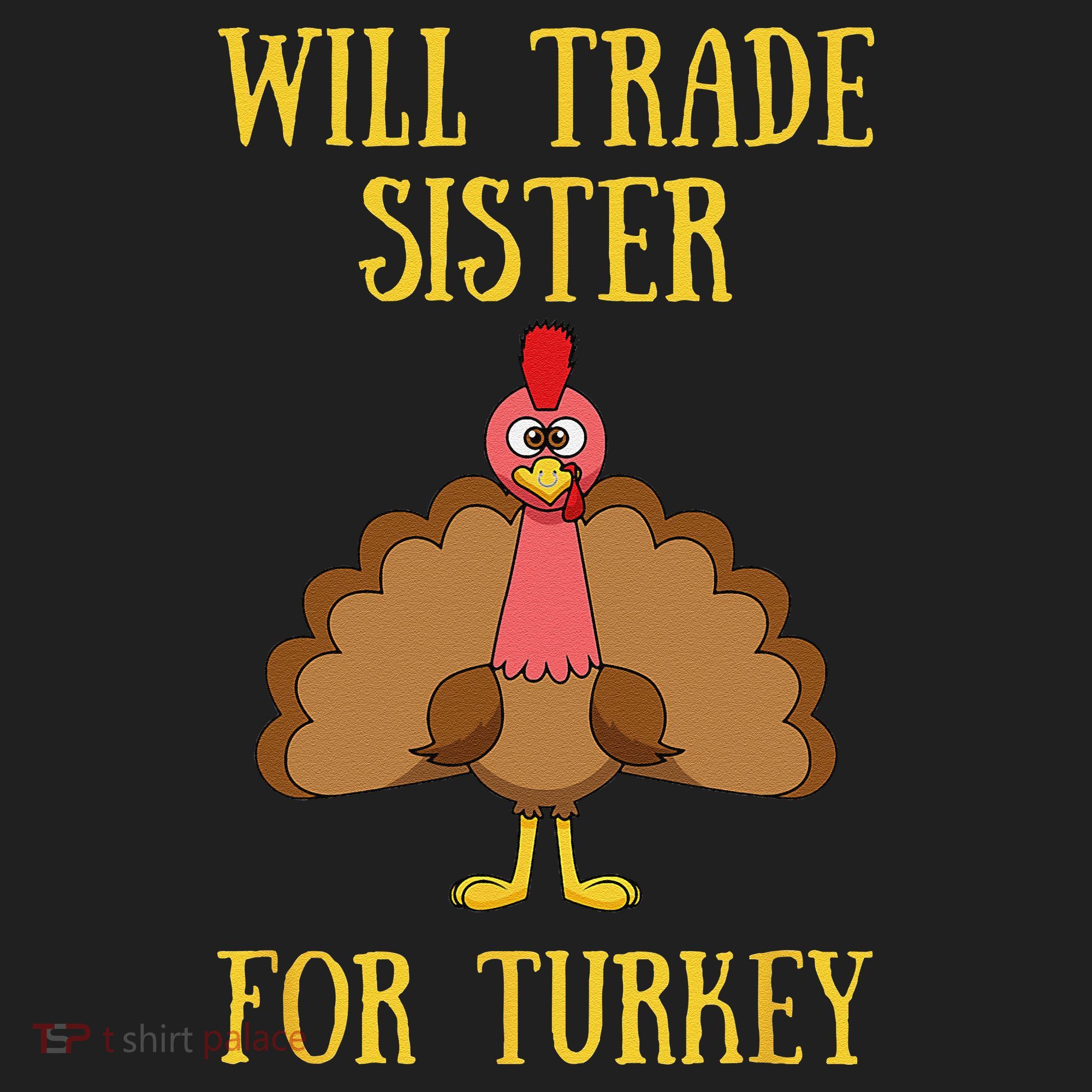 Thanksgiving For Will Trade Sister For Turkey Hat