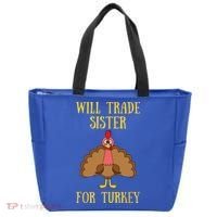 Thanksgiving For Will Trade Sister For Turkey Tote Bag thumb 0