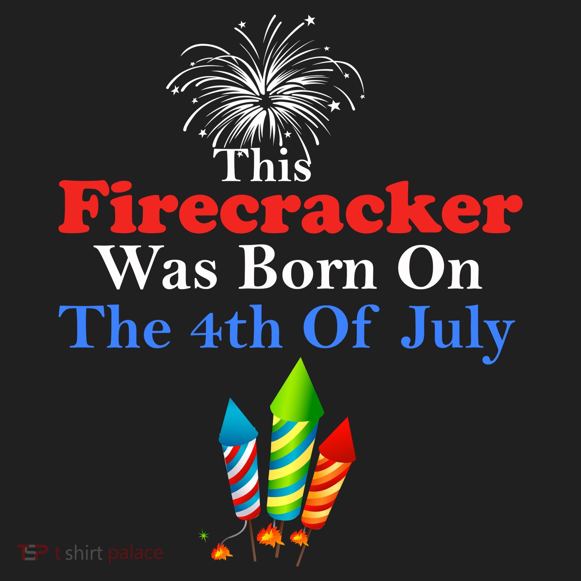 This Firecracker Was Born On The 4th Of July Birthday Usa Us Gift Hat