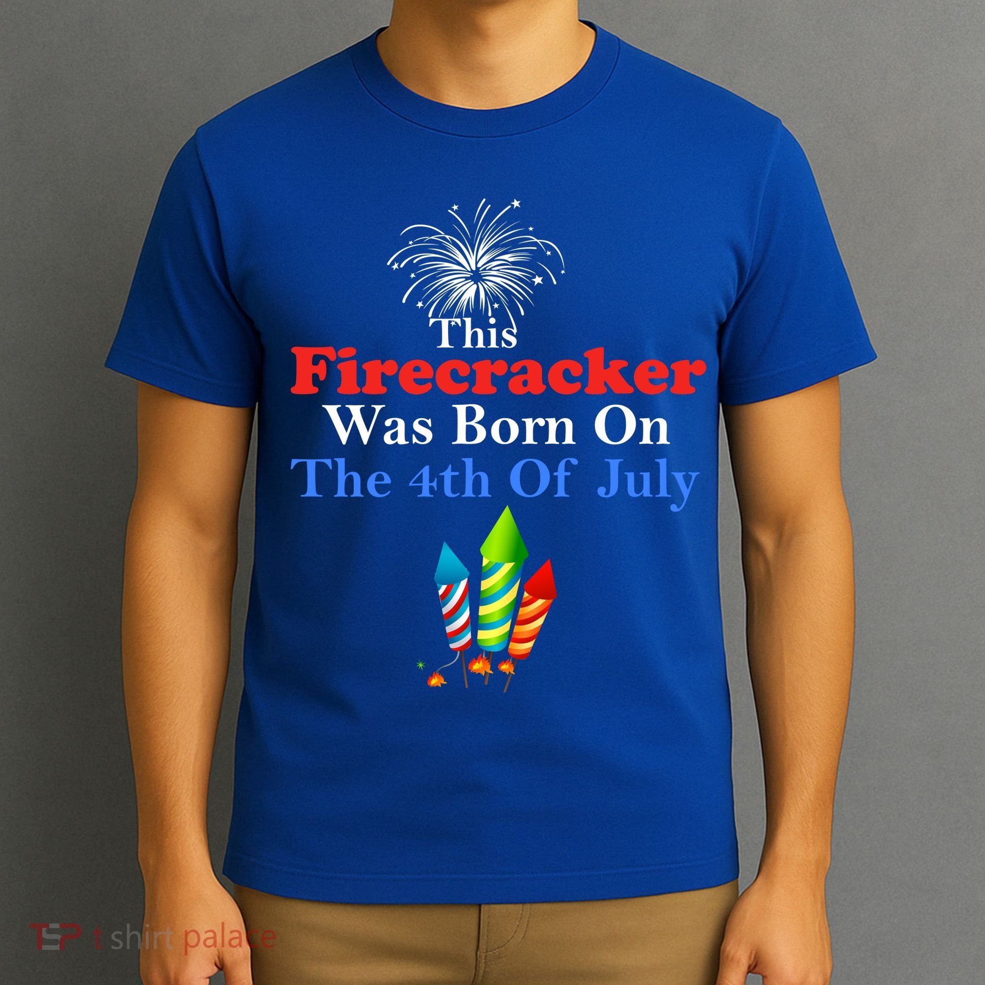 This Firecracker Was Born On The 4th Of July Birthday Usa Us Gift T-Shirt