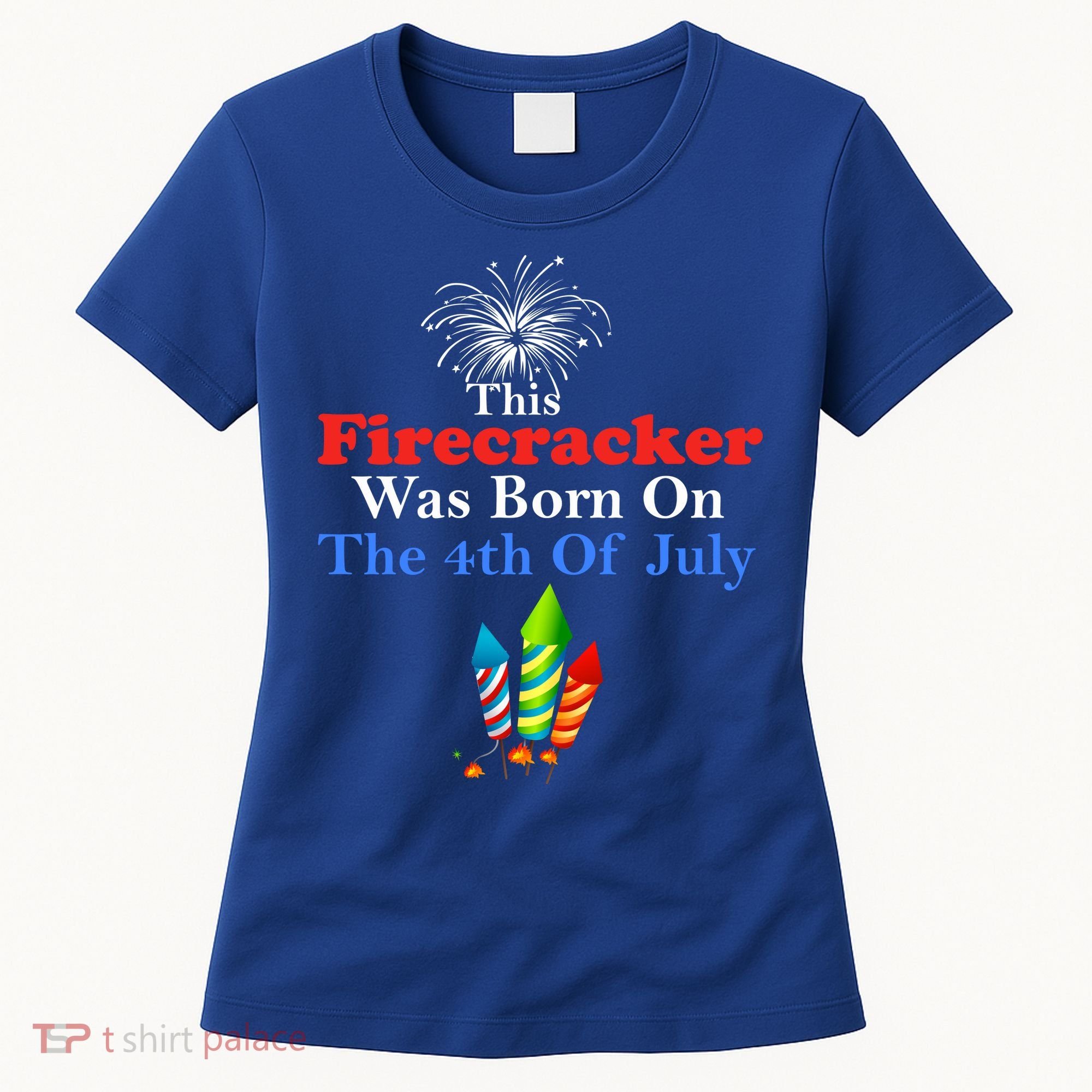 This Firecracker Was Born On The 4th Of July Birthday Usa Us Gift Women's T-Shirt