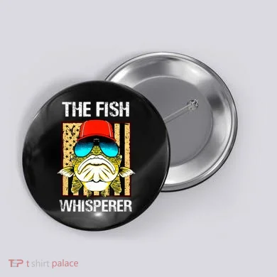 The FISH Whisperer Funny Button