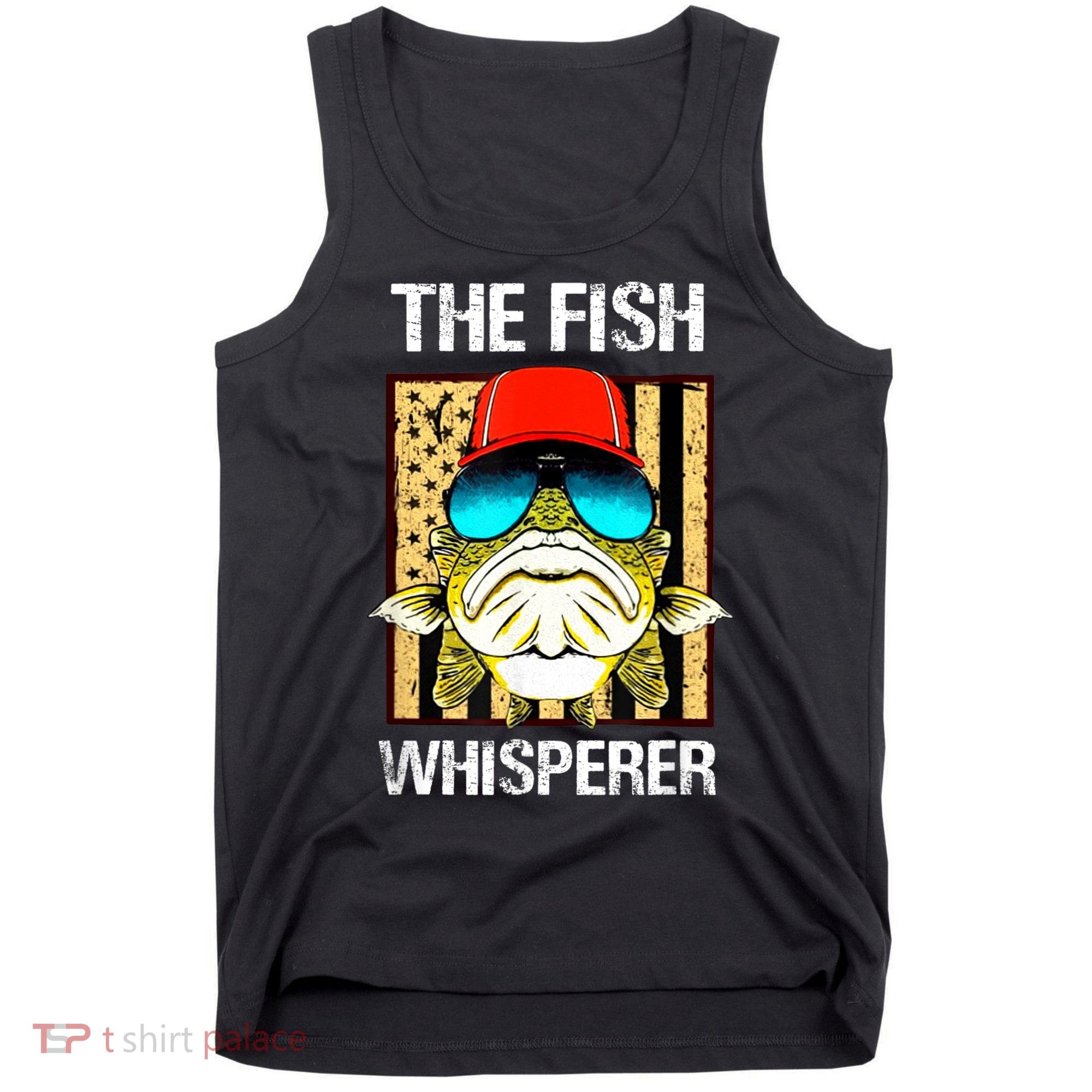 The FISH Whisperer Funny Tank Top