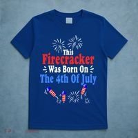 This Firecracker Was Born On The 4th Of July Birthday Usa Us Gift T-Shirt thumb 5